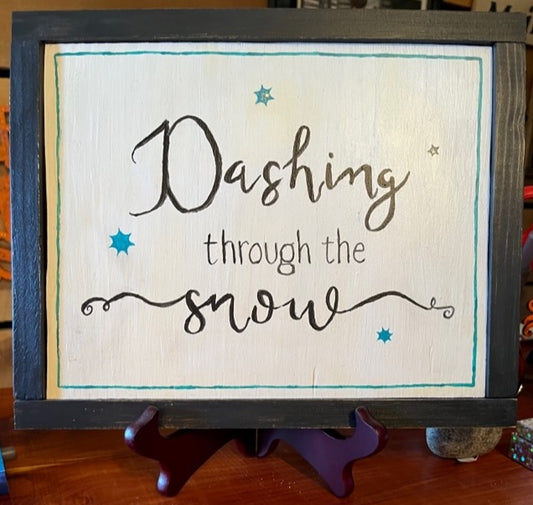 "DASHING THROUGH THE SNOW" Christmas sign